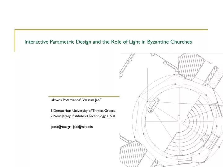 interactive parametric design and the role of light in byzantine churches