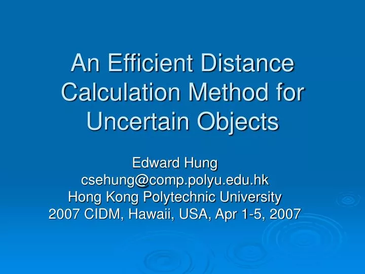 an efficient distance calculation method for uncertain objects