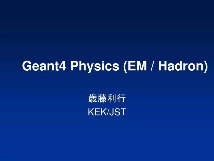 geant4 physics em hadron
