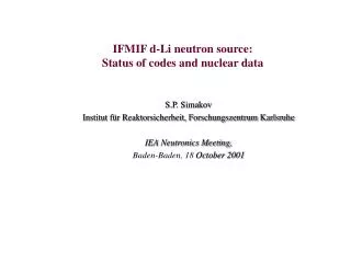 IFMIF d-Li neutron source: Status of codes and nuclear data
