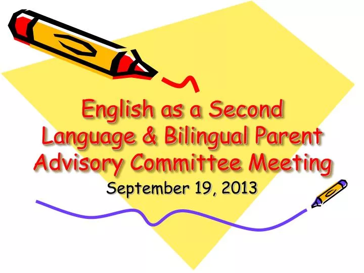 english as a second language bilingual parent advisory committee meeting