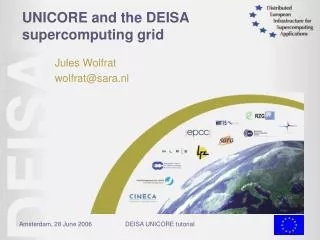 UNICORE and the DEISA supercomputing grid