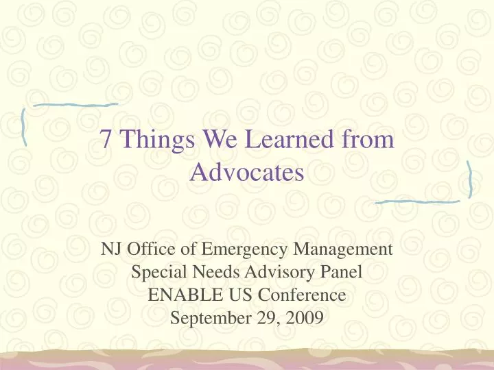 7 things we learned from advocates