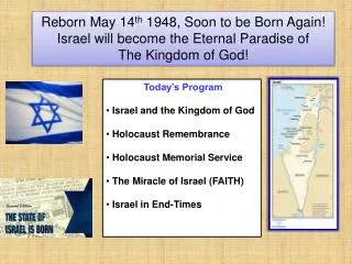 Reborn May 14 th 1948, Soon to be Born Again!