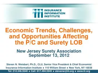 Economic Trends, Challenges, and Opportunities Affecting the P/C and Surety LOB