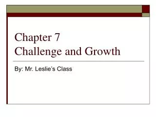 Chapter 7 Challenge and Growth