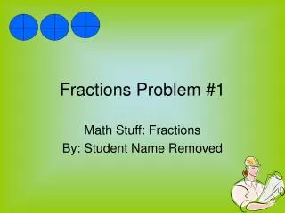 Fractions Problem #1