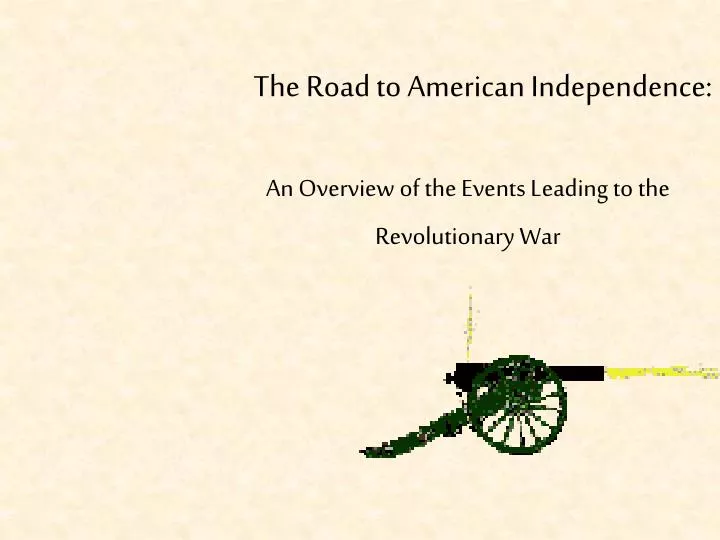 the road to american independence