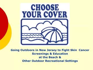 Going Outdoors in New Jersey to Fight Skin Cancer Screenings &amp; Education at the Beach &amp;