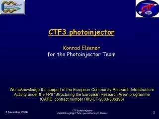 CTF3 photoinjector Konrad Elsener for the Photoinjector Team