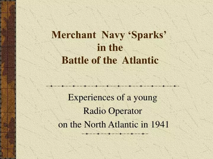 merchant navy sparks in the battle of the atlantic