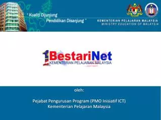 oleh: Pejabat Pengurusan Program (PMO Inisiatif ICT) Kementerian Pelajaran Malaysia