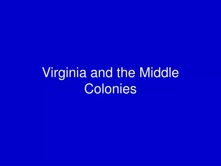 virginia and the middle colonies