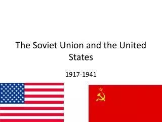 The Soviet Union and the United States