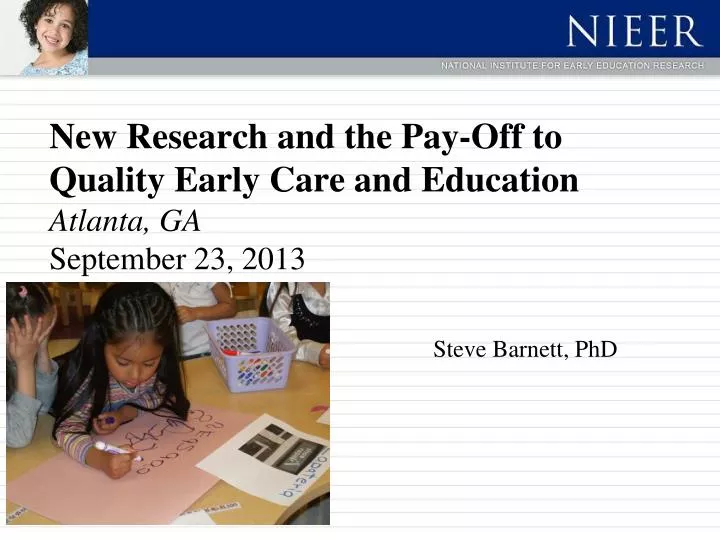 new research and the pay off to quality early care and education atlanta ga september 23 2013