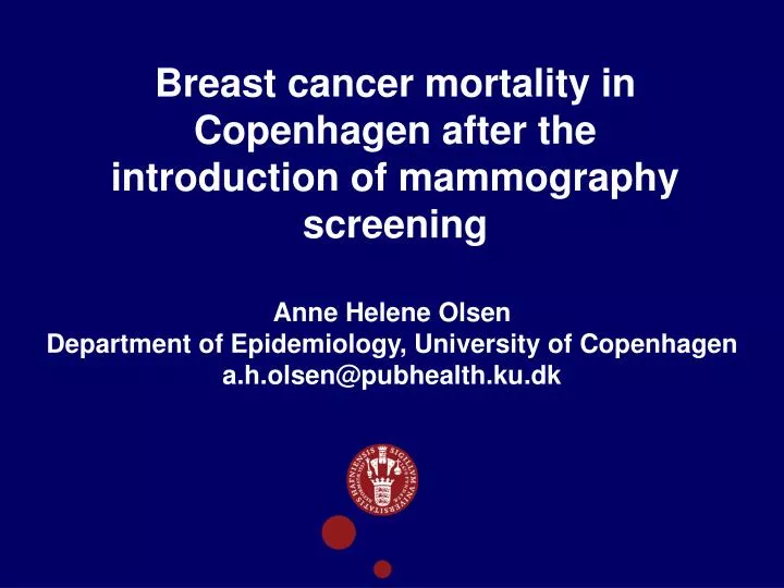 breast cancer mortality in copenhagen after the introduction of mammography screening
