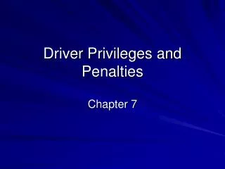 Driver Privileges and Penalties
