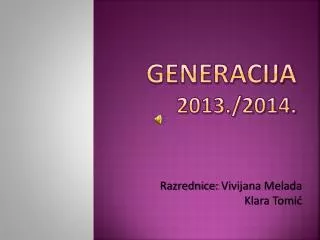 generacija 2013 2014