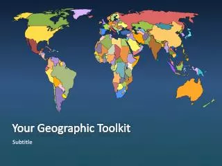 Your Geographic Toolkit