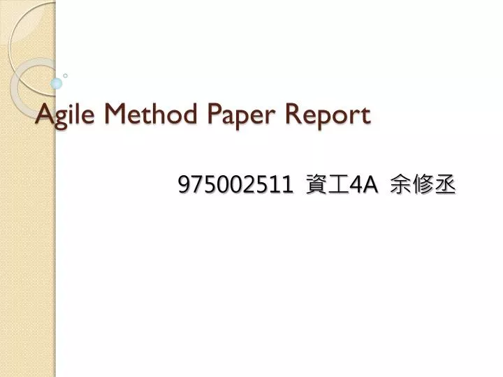 agile method paper report