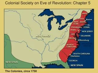 Colonial Society on Eve of Revolution: Chapter 5