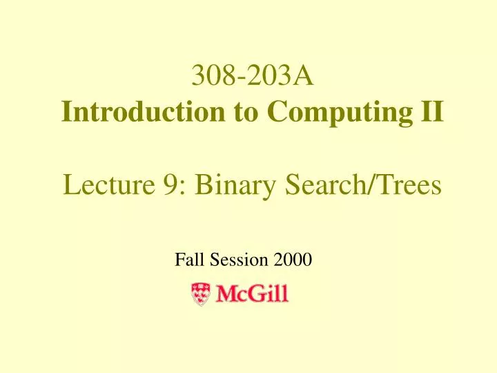 308 203a introduction to computing ii lecture 9 binary search trees
