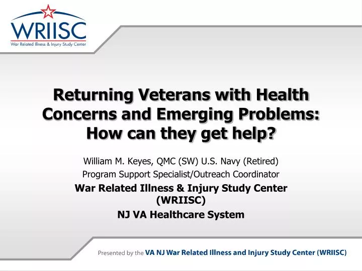 returning veterans with health concerns and emerging problems how can they get help