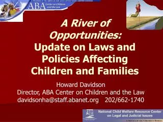 A River of Opportunities: Update on Laws and Policies Affecting Children and Families