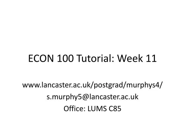 econ 100 tutorial week 11