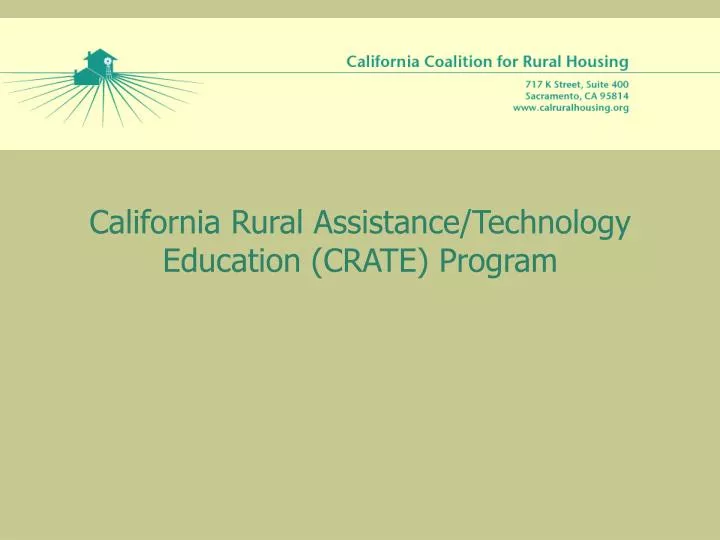 california rural assistance technology education crate program