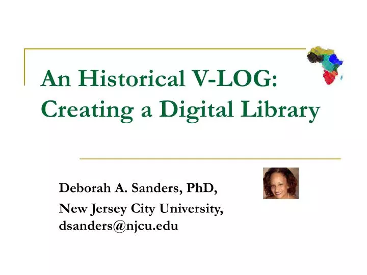 an historical v log creating a digital library