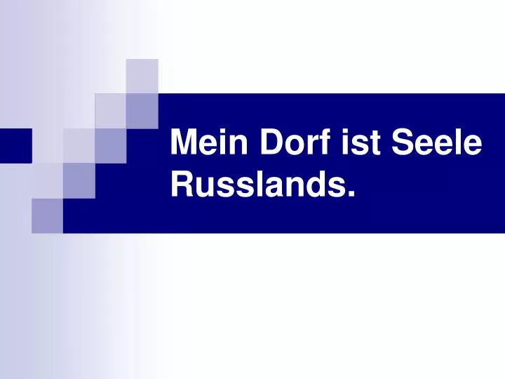 mein dorf ist seele russlands