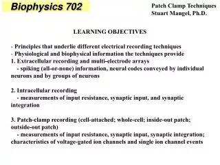 LEARNING OBJECTIVES Principles that underlie different electrical recording techniques