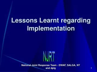 Lessons Learnt regarding Implementation