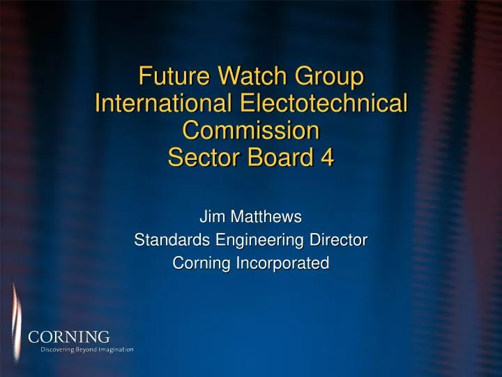 future watch group international electotechnical commission sector board 4