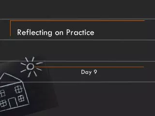 Reflecting on Practice