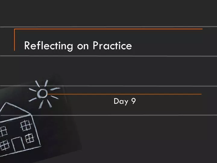 reflecting on practice