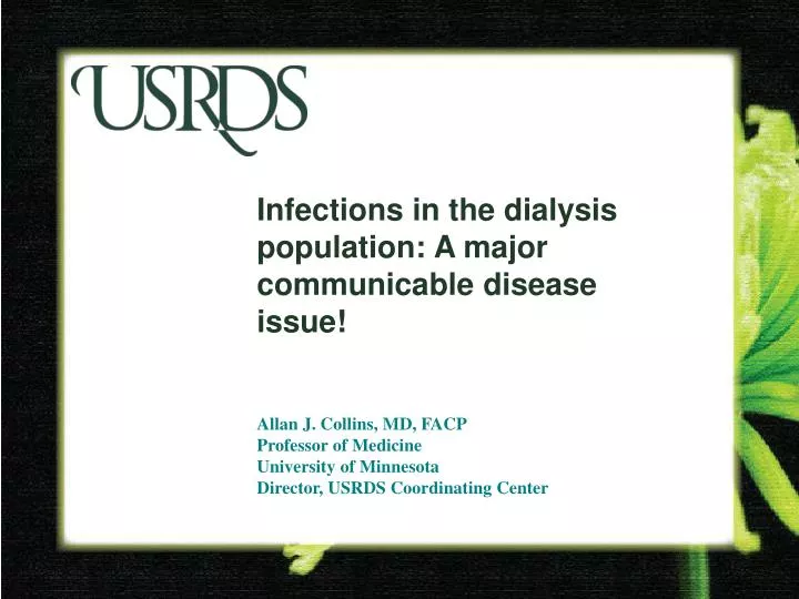 infections in the dialysis population a major communicable disease issue
