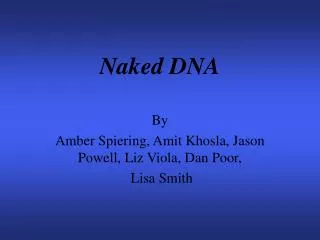 Naked DNA