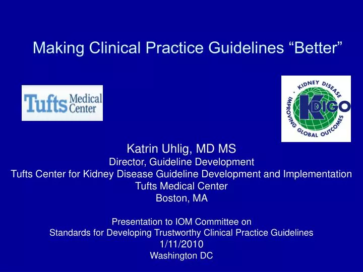 making clinical practice guidelines better