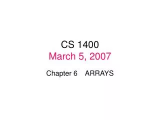 CS 1400 March 5, 2007