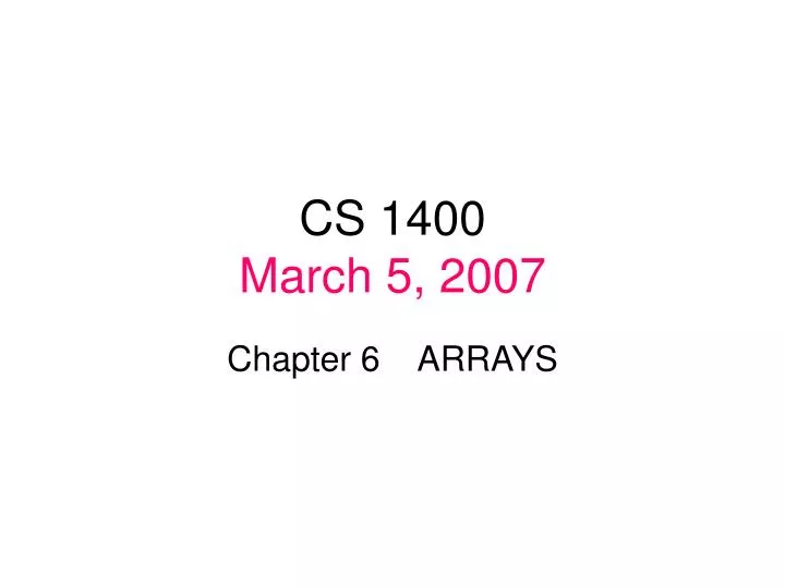 cs 1400 march 5 2007
