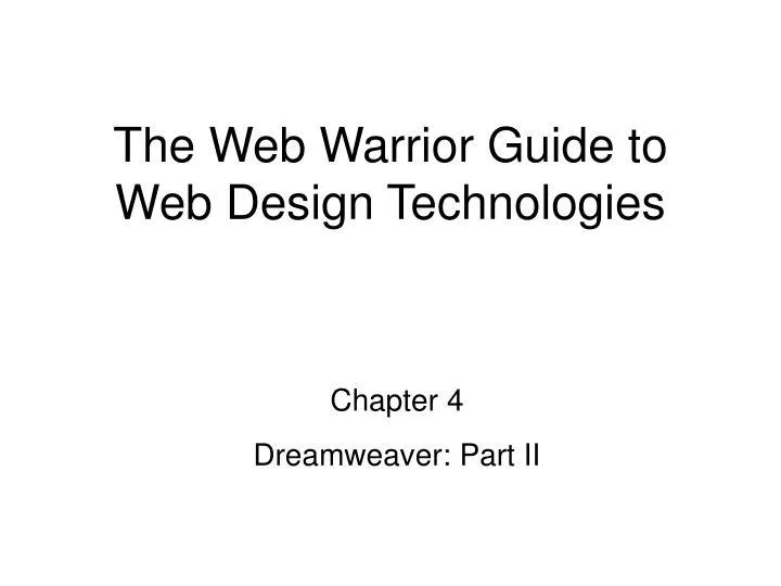 the web warrior guide to web design technologies