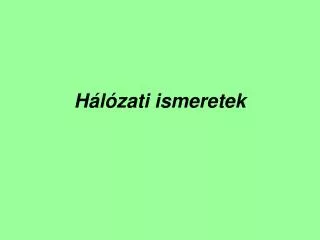 h l zati ismeretek