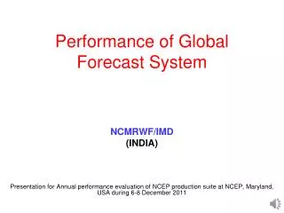 Performance of Global Forecast System