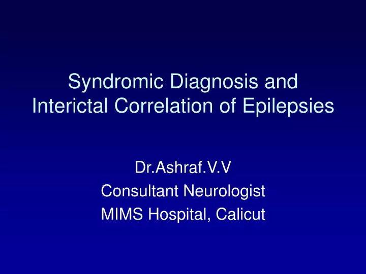 syndromic diagnosis and interictal correlation of epilepsies