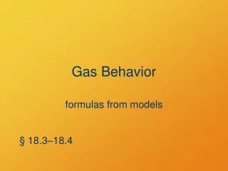 Gas Behavior