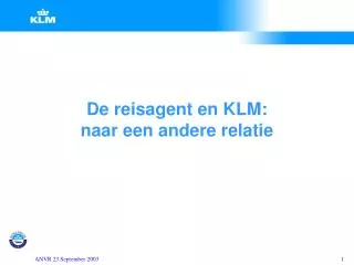 de reisagent en klm naar een andere relatie