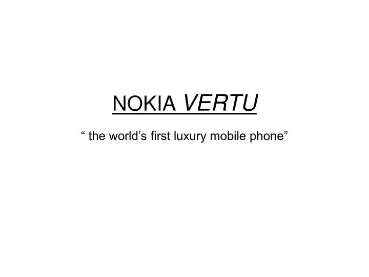 nokia vertu the world s first luxury mobile phone