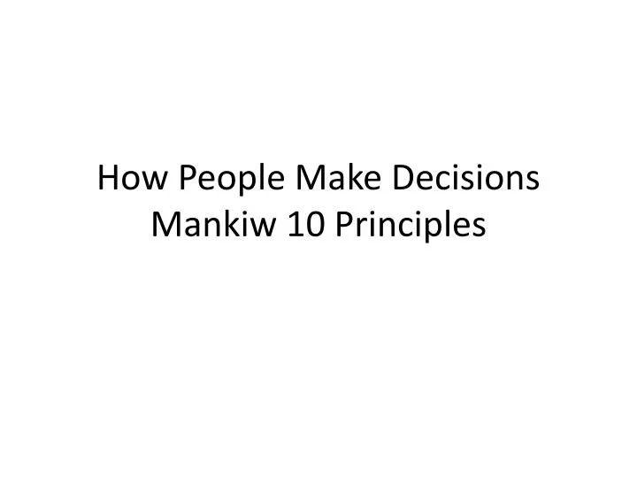 how people make decisions mankiw 10 principles